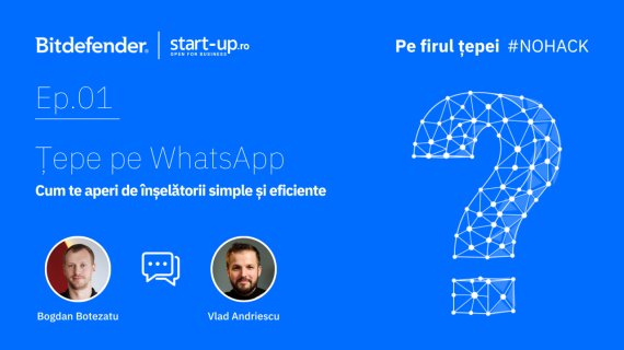 Țepele pe WhatsApp pot transforma pe oricine în victime. Cum te poți apăra practic de ele