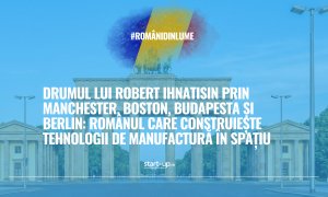 Din Manchester, Boston, Budapesta și Berlin, românul Robert Ihnatisin construiește tehnologii de manufactură în spațiu | Români din lume