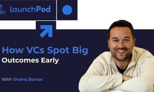 LaunchPod | Ondrej Bartos, Credo Ventures | "Dacă nu ești obsedat de idee, nu o face. Gândește-te de 10 ori"