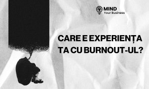 Care e experiența ta cu burnout-ul?