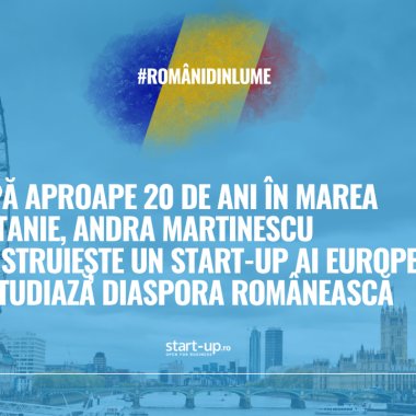 După aproape 20 de ani în UK, Andra Martinescu construiește un startup AI european și studiază diaspora românească | Români din lume