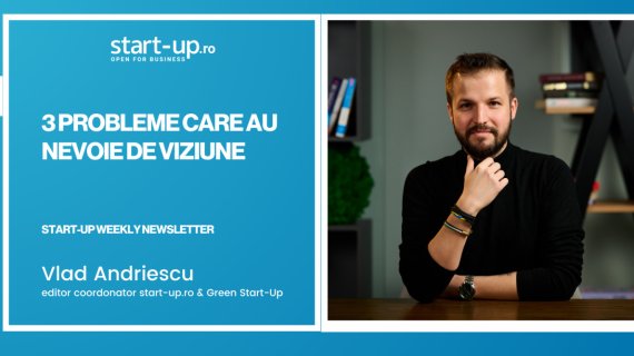 3 probleme românești care au nevoie de viziune