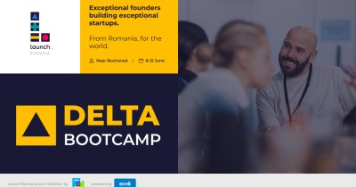 DELTA Bootcamp, program de 5 zile pentru fondatorii de startup-uri