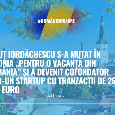 Românul care s-a mutat în Estonia „pentru o vacanță din România” și a devenit cofondator într-un startup cu tranzacții de 26 mil. euro | Români din lume