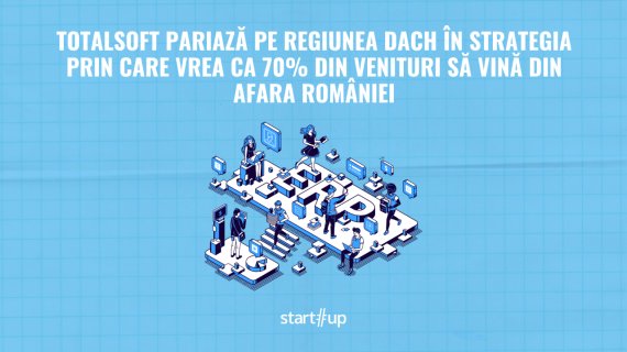 TotalSoft pariază pe regiunea DACH în strategia prin care vrea ca 70% din venituri să vină din afara României