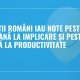 Angajații români iau note peste media europeană la implicare și peste cea globală la productivitate