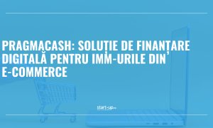 PragmaCash: soluție de finanțare digitală pentru IMM-urile din e-commerce