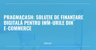 PragmaCash: soluție de finanțare digitală pentru IMM-urile din e-commerce