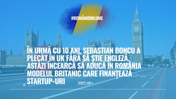 În 2016, a plecat în UK fără să știe engleză. Astăzi încearcă să aducă în România modelul britanic care finanțează startup-uri | Români din lume