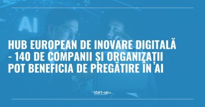 România are un nou Hub European de Inovare Digitală, FIT EDIH 2.0. 140 de companii și organizații pot beneficia de transformare digitală