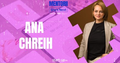 Mentorii She’s Next | Ana Chreih: ”de multe ori credem că suntem singurii care primesc refuzuri sau suntem pierduți”