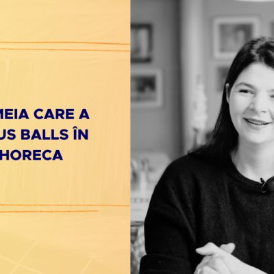 Femeia care a adus BALLS în HoReCa