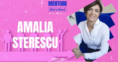 Mentorii She’s Next | Amalia Sterescu: ”multe antreprenoare funcționează ani întregi în mod de supraviețuire și uită să construiască și pentru ele”