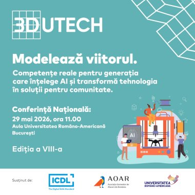 10 proiecte dezvoltate de elevi cu AI, robotică și imprimare 3D intră în finala 3DUTECH 2026