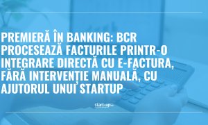 BCR procesează facturile printr-o integrare directă cu e-Factura, fără intervenție manuală, cu ajutorul unui startup