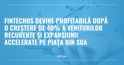 FintechOS devine profitabilă după o creștere de 40% a veniturilor recurente și expansiunii accelerate pe piața din SUA