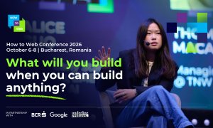 How to Web 2026 aduce la București lideri de la OpenAI, Meta și Stripe. Tema ediției: „What will you build when you can build anything?”