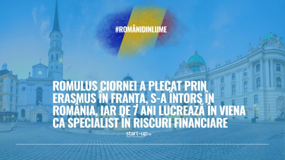 A plecat prin Erasmus în Franța, s-a întors în România, iar de 7 ani lucrează în Viena ca specialist în riscuri financiare | Români din lume