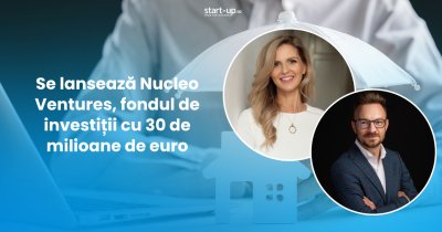 Fortech Ventures se lansează oficial sub numele de Nucleo Ventures. 30 de milioane de euro, dar și granturi