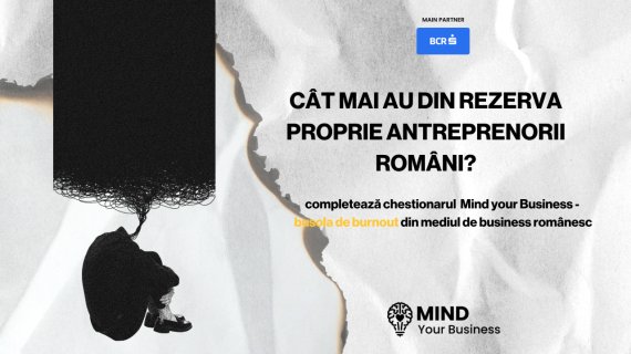 Barometrul epuizării antreprenorilor 2026 | Completează chestionarul Mind your Business - busola de wellbeing mintal și burnout