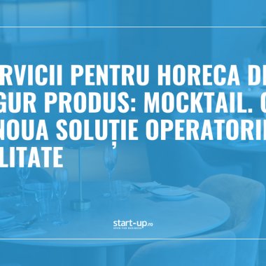 Trei servicii pentru HoReCa devin un singur produs: Mocktail. Cu ce ajută noua soluție operatorii din ospitalitate