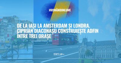 De la Iași la Amsterdam și Londra, cu un fintech cu finanțări de 32 mil. dolari. Ciprian Diaconașu construiește Adfin între trei orașe | Români din lume