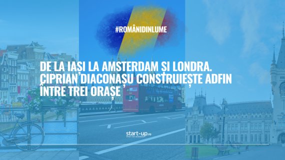 De la Iași la Amsterdam și Londra, cu un fintech cu finanțări de 32 mil. dolari. Ciprian Diaconașu construiește Adfin între trei orașe | Români din lume