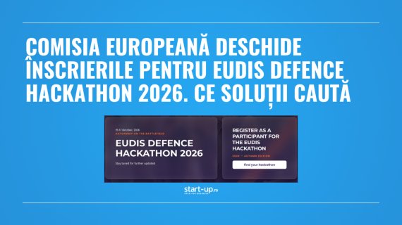 Comisia Europeană deschide înscrierile pentru EUDIS Defence Hackathon 2026. Ce soluții caută