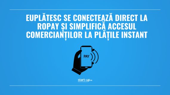EuPlătesc se conectează direct la RoPay și simplifică accesul comercianților la plățile instant