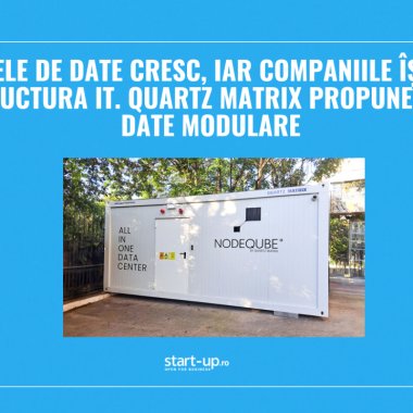 Volumele de date cresc, iar companiile își extind infrastructura IT. Quartz Matrix propune centre de date modulare