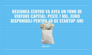 Regiunea Centru va avea un fond de venture capital: peste 7 mil. euro disponibili pentru 40 de startup-uri