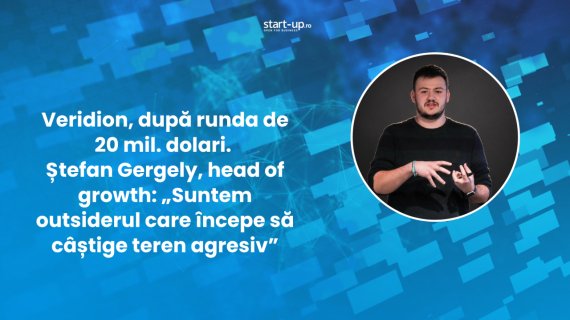 Veridion, după runda de 20 mil. dolari: „Suntem outsiderul care începe să câștige teren agresiv”