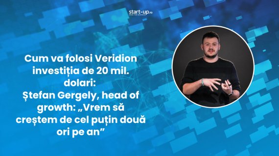 Cum va folosi Veridion investiția de 20 mil. dolari: „Vrem să creștem de cel puțin două ori pe an”