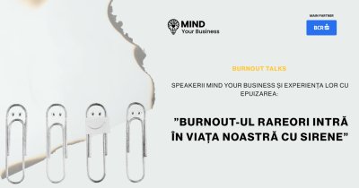 Burnout talks | speakerii Mind your Business și experiența lor cu epuizarea: ”burnout-ul rareori intră în viața noastră cu sirene”