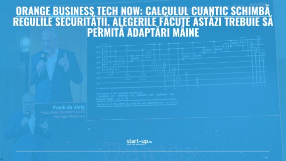 Orange Business Tech Now: Cum protejezi datele pe termen lung când și algoritmii pot deveni nesiguri