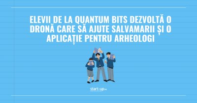 Elevii de la Quantum Bits dezvoltă o dronă care să ajute salvamarii și o aplicație pentru arheologi