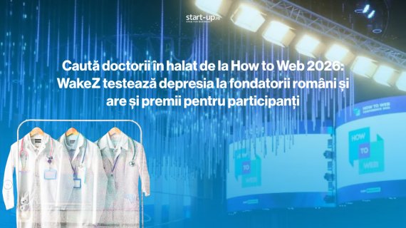 Caută doctorii în halat de la How to Web 2026 | WakeZ testează depresia la fondatorii români și are și premii pentru participanți
