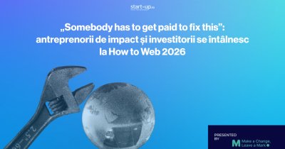 „Somebody has to get paid to fix this”: antreprenorii de impact și investitorii se întâlnesc la How to Web 2026
