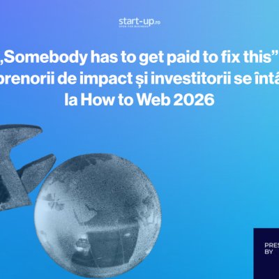 „Somebody has to get paid to fix this”: antreprenorii de impact și investitorii se întâlnesc la How to Web 2026