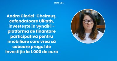Andra Ciorici-Chelmuș, cofondatoare UiPath, investește în SyndiFi - platforma care vrea să coboare pragul de investiție la 1.000 de euro