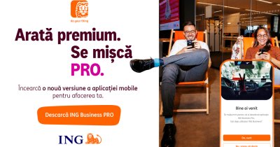 ING Bank România relansează ING Business PRO, o versiune îmbunătățită a aplicației mobile pentru antreprenori