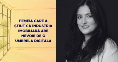 Femeia care a știut că industria imobiliară are nevoie de o umbrelă digitală
