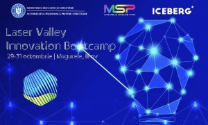 Laser Valley Innovation Bootcamp - înscrieri deschise pentru antreprenori, studenți și cercetători