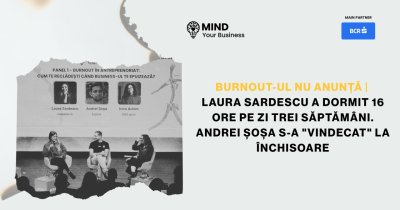 Burnout-ul nu anunță | Laura Sardescu a dormit 16 ore pe zi trei săptămâni. Andrei Șoșa s-a "vindecat" la închisoare