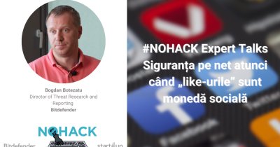 #NOHACK - Siguranța pe net atunci când „like-urile” sunt monedă socială